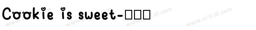 Cookie is sweet字体转换